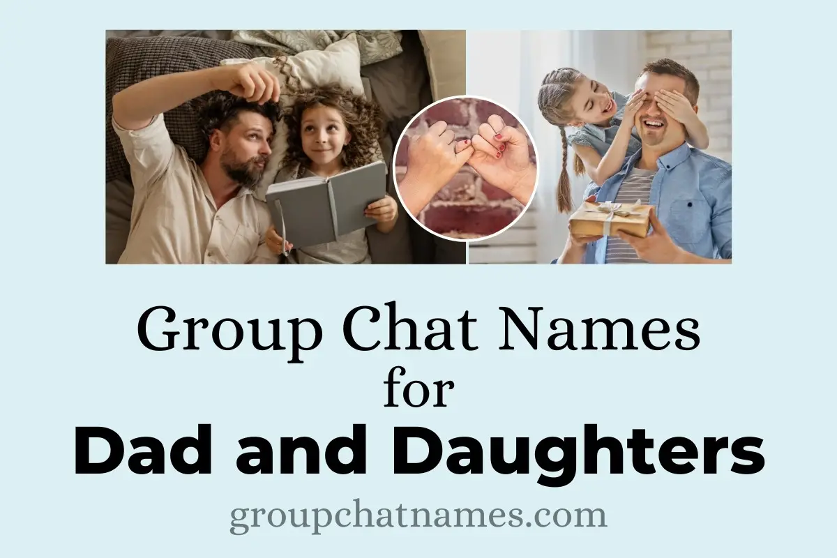 group chat names for dad and daughters