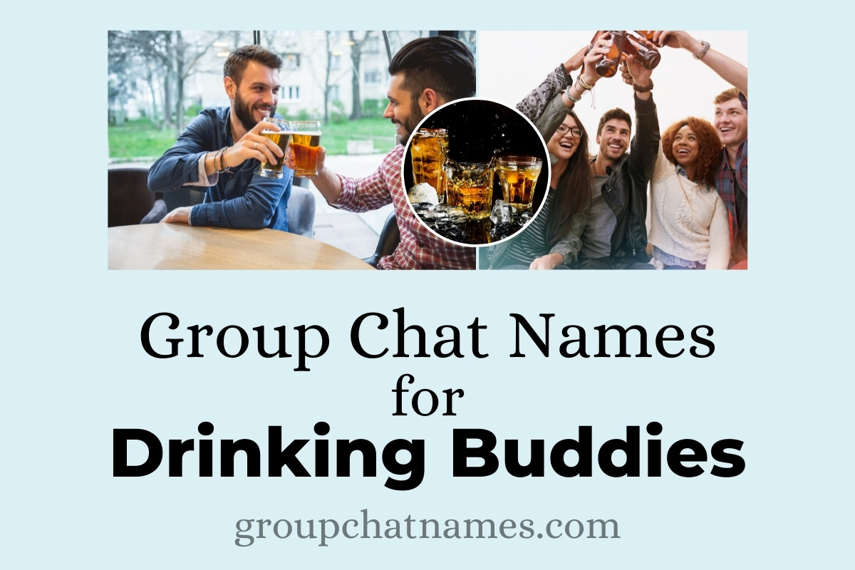 group chat names for drinking buddies