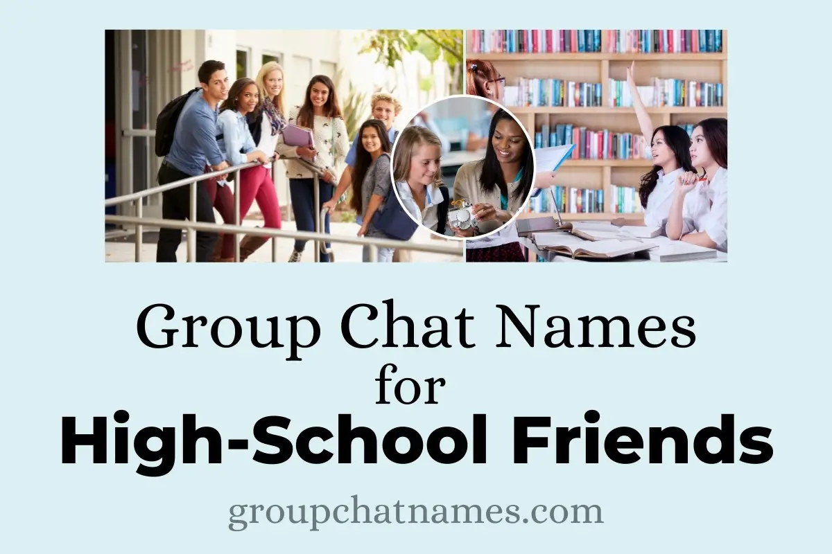 group chat names for high-school friends