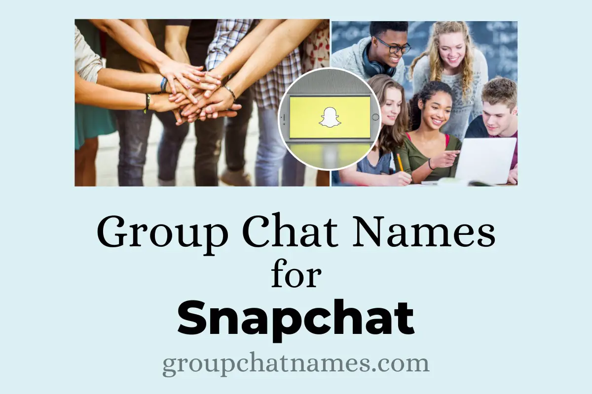 Group Chat Names for Snapchat