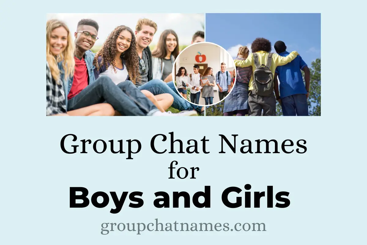 Group Chat Names for Boys and Girls