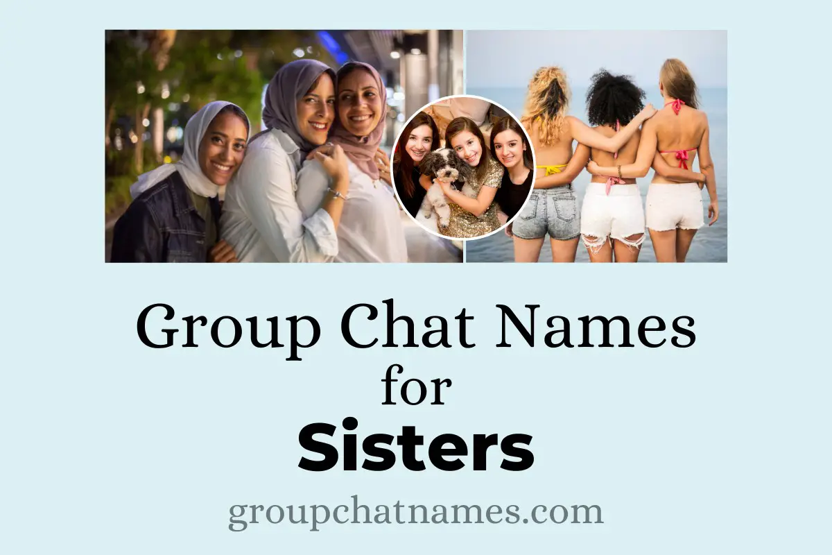Group Chat Names for Sisters