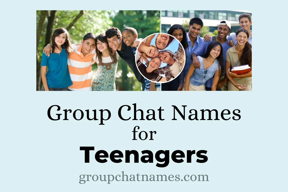 Group Chat Names for Teenagers