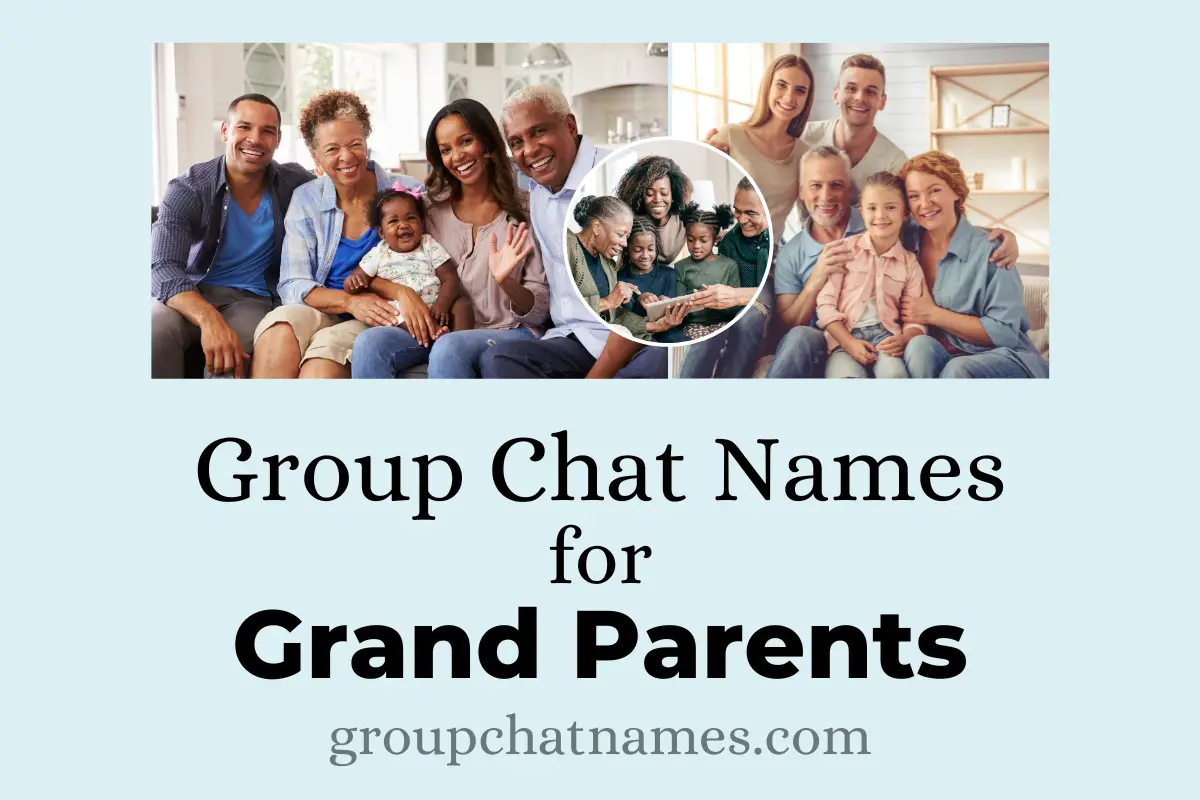 Group Chat Names for Grand Parents