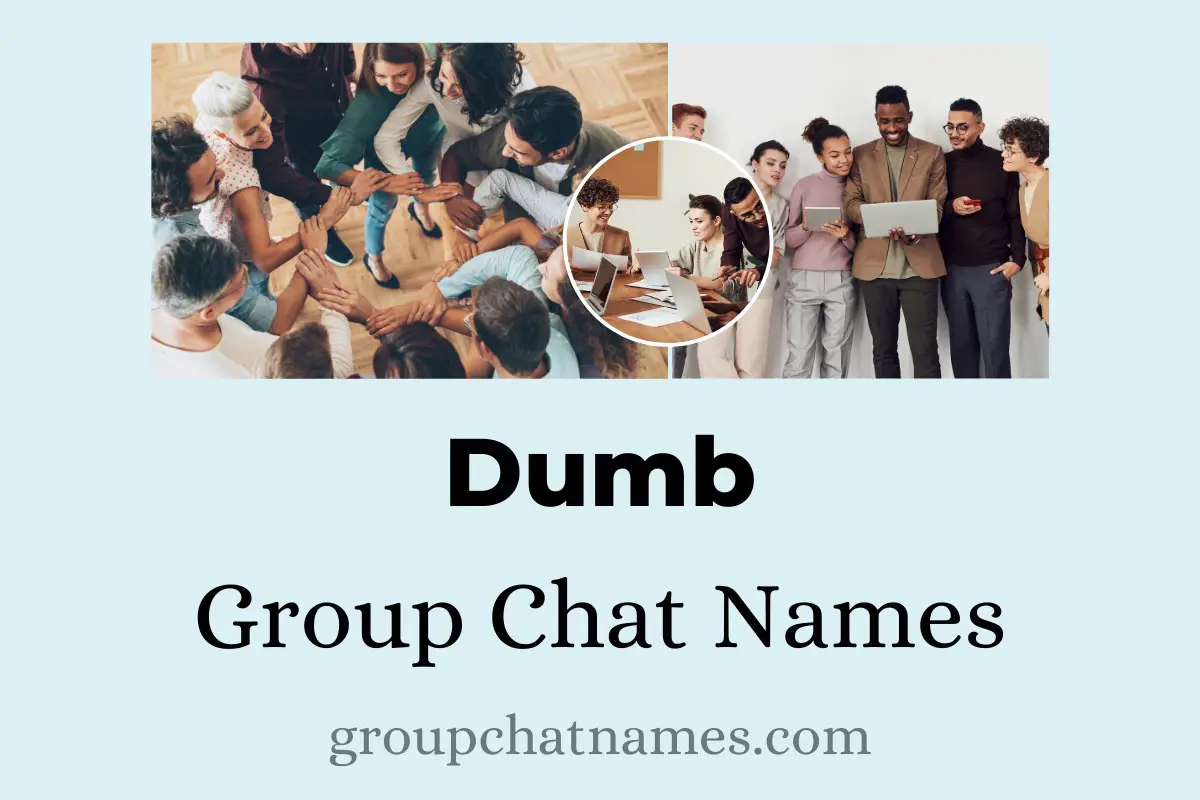 Dumb Group Chat Names