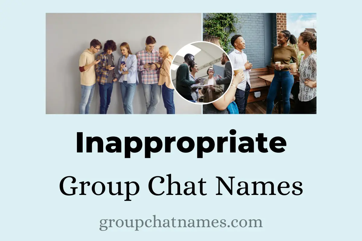 Inappropriate Group Chat Names