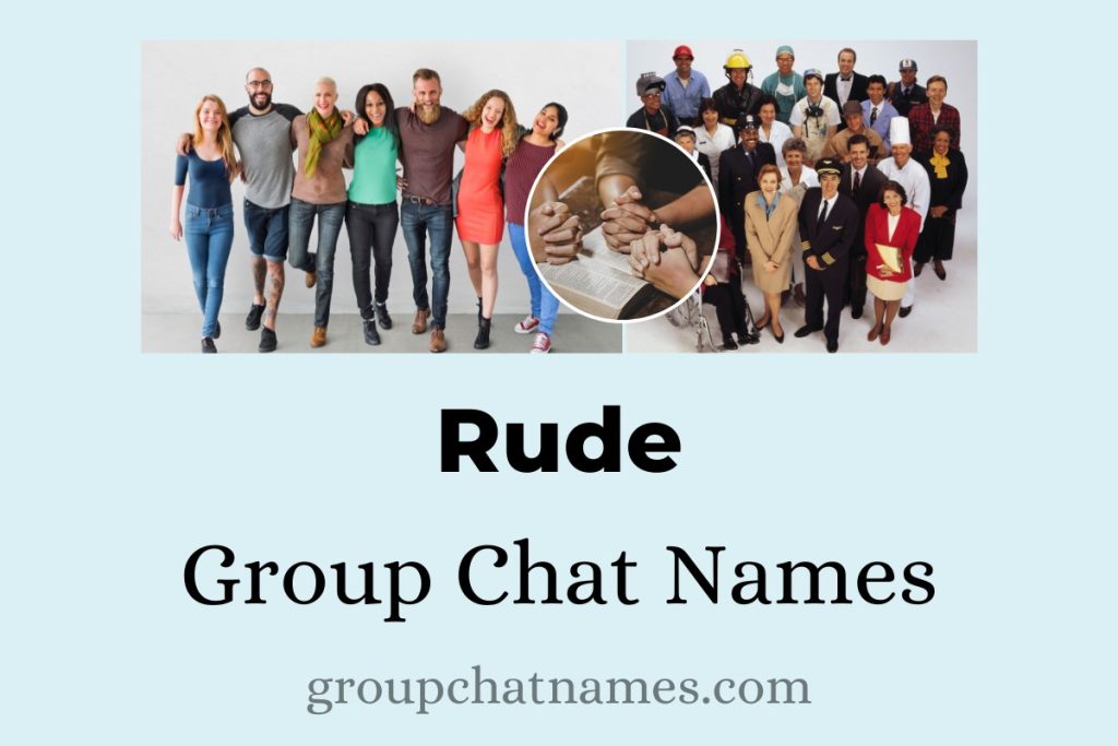138 Rude Group Chat Names For Those Who Dare To Be Different