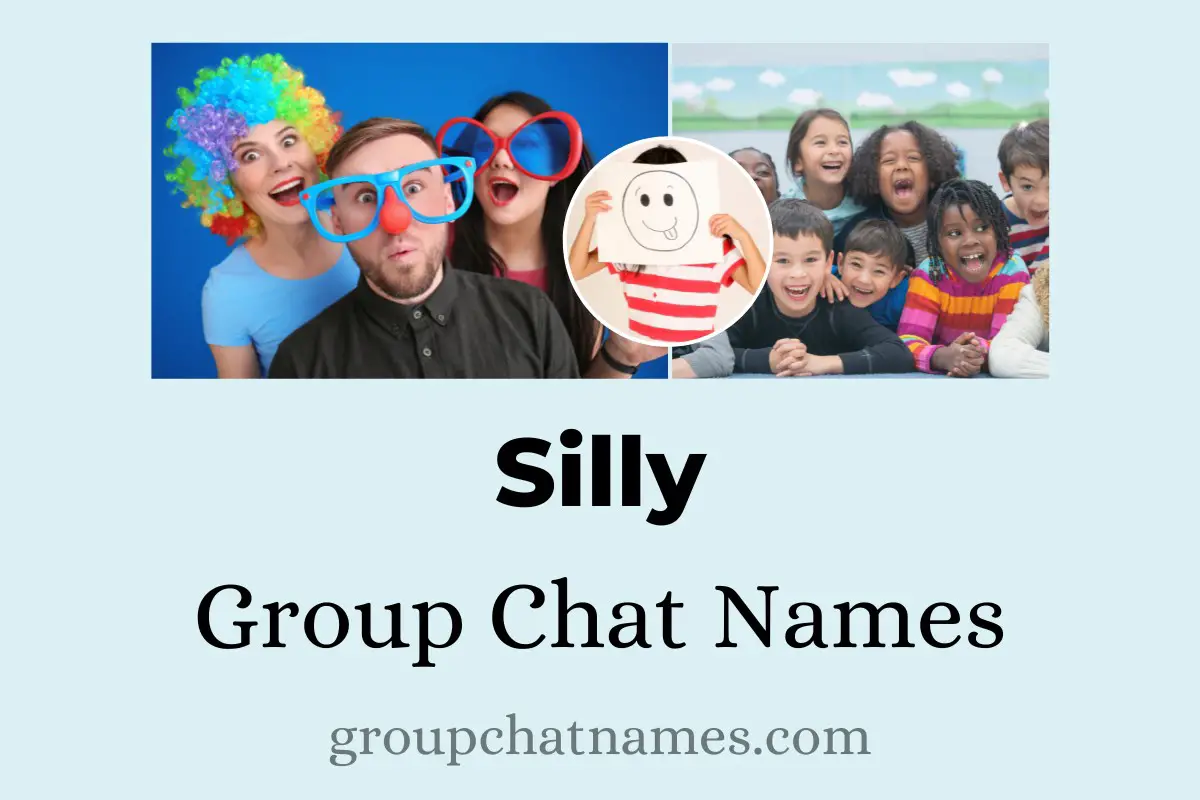 Silly Group Chat Names