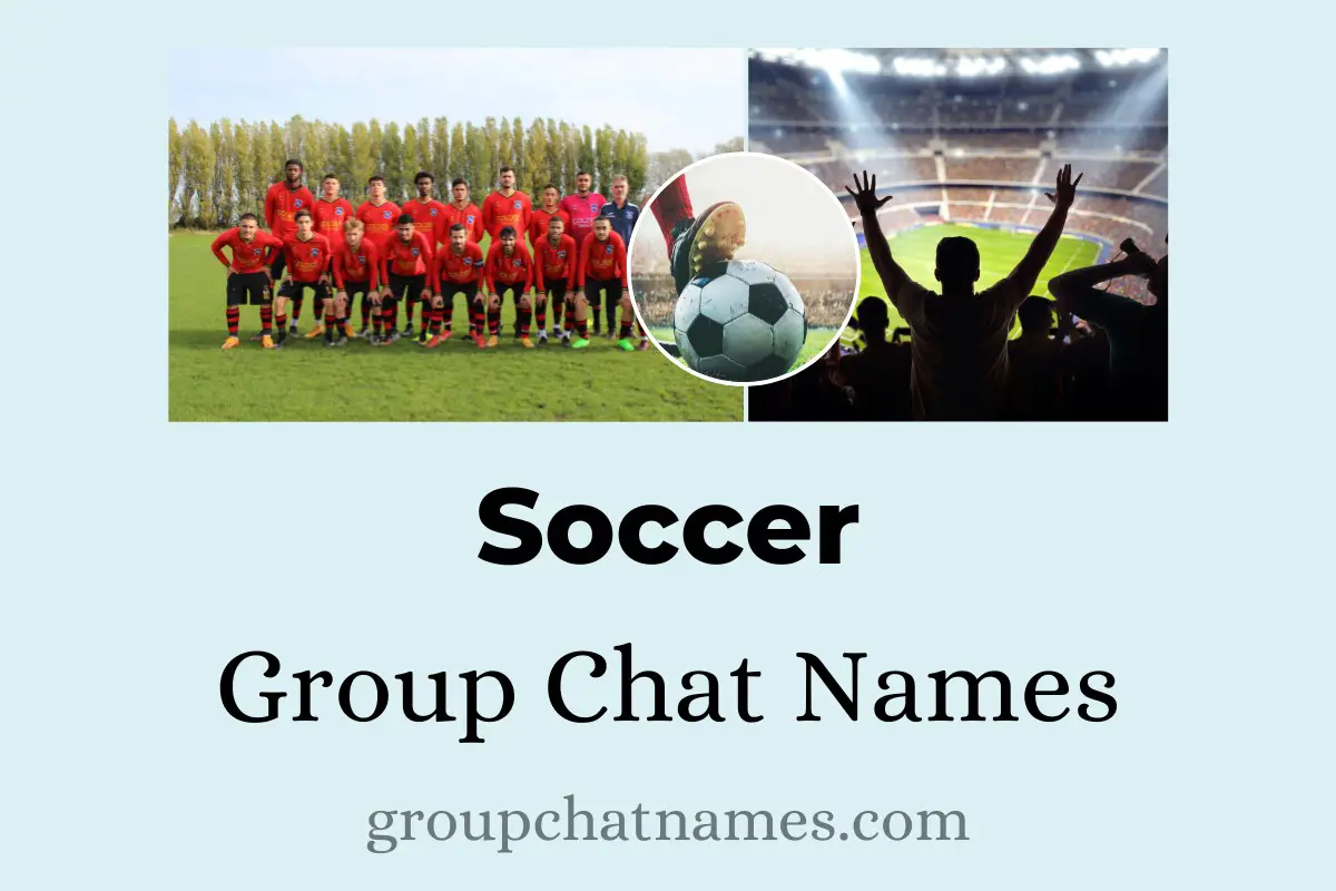 Soccer Group Chat Names