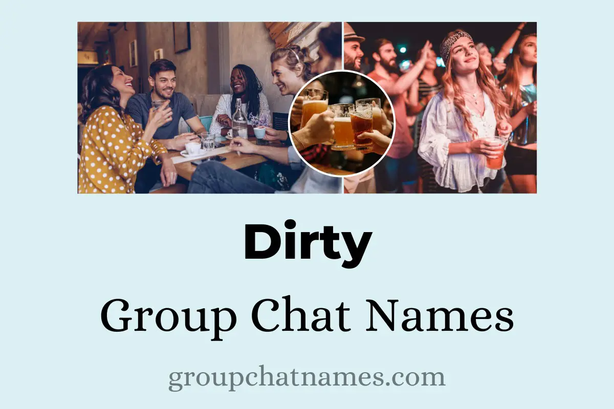 Dirty Group Chat Names