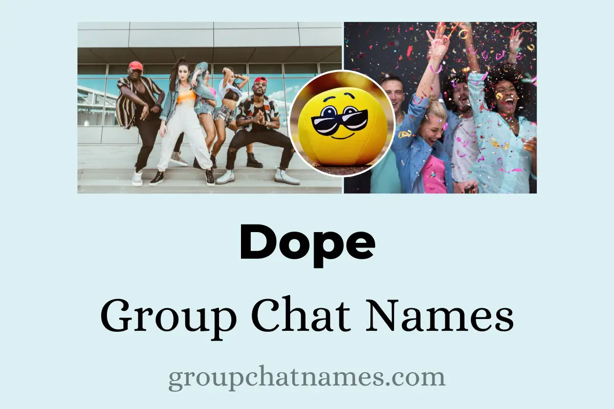 Dope Group Chat Names