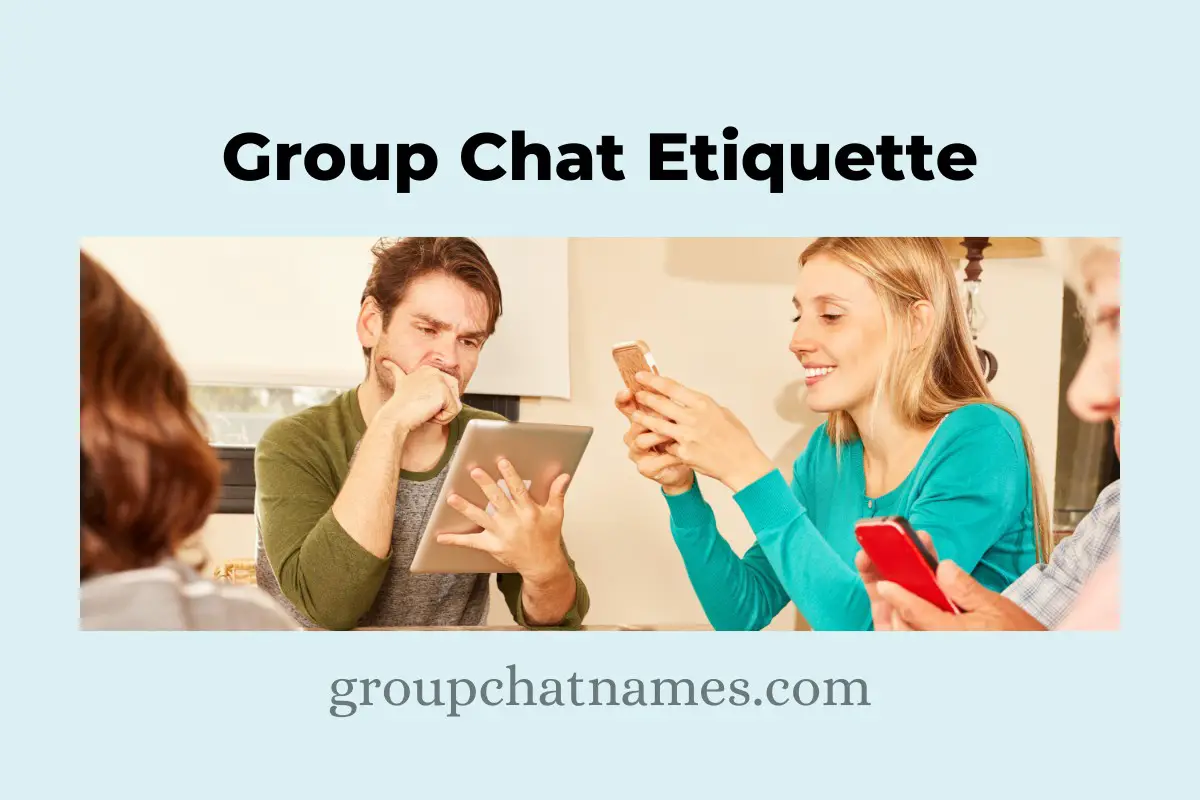 Group Chat Etiquette