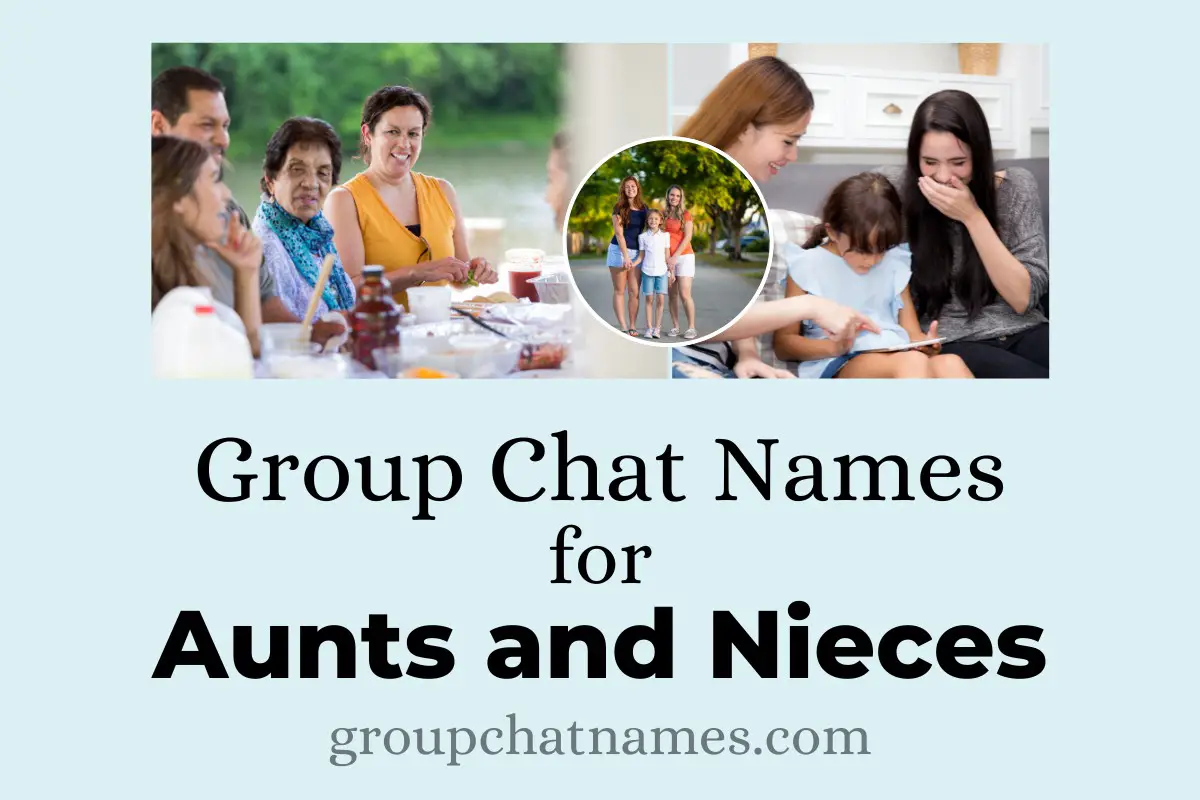 Group Chat Names for Aunts and Nieces