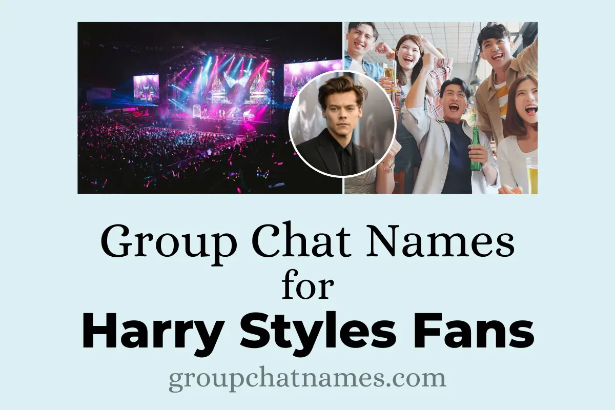 Group Chat Names for Harry Styles Fans