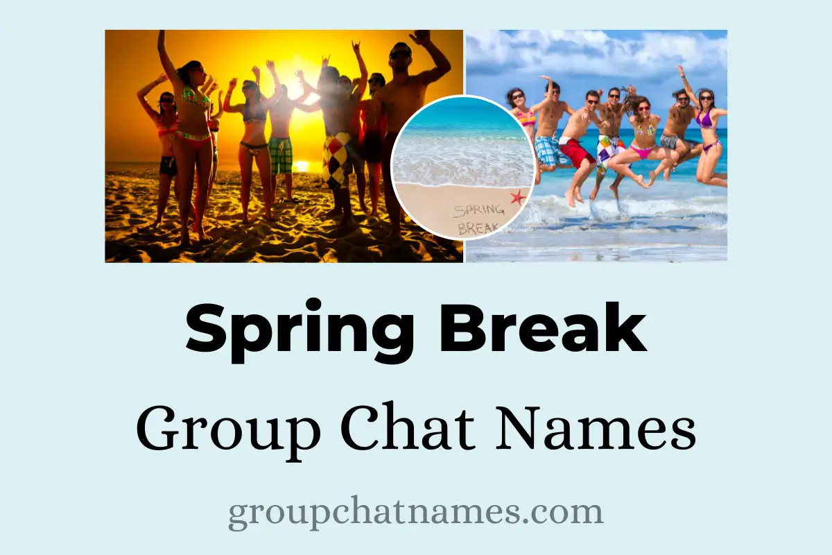 Spring Break Group Chat Names