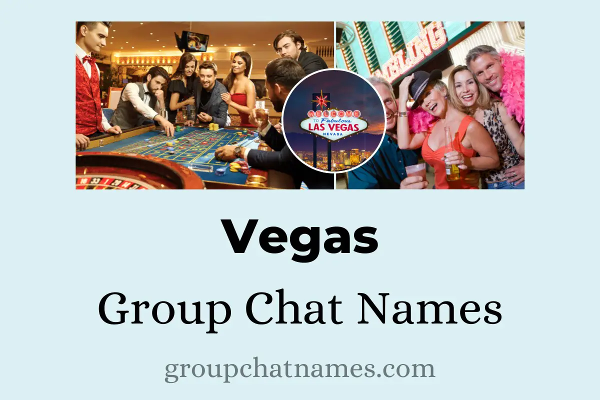 Vegas Group Chat Names