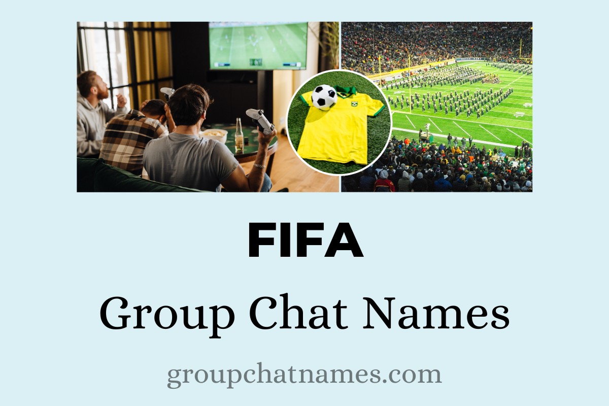 FIFA Group Chat Names