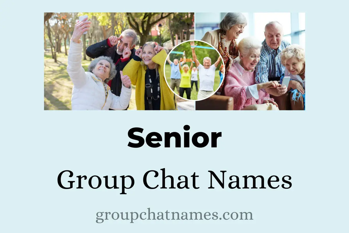 Senior Group Chat Names