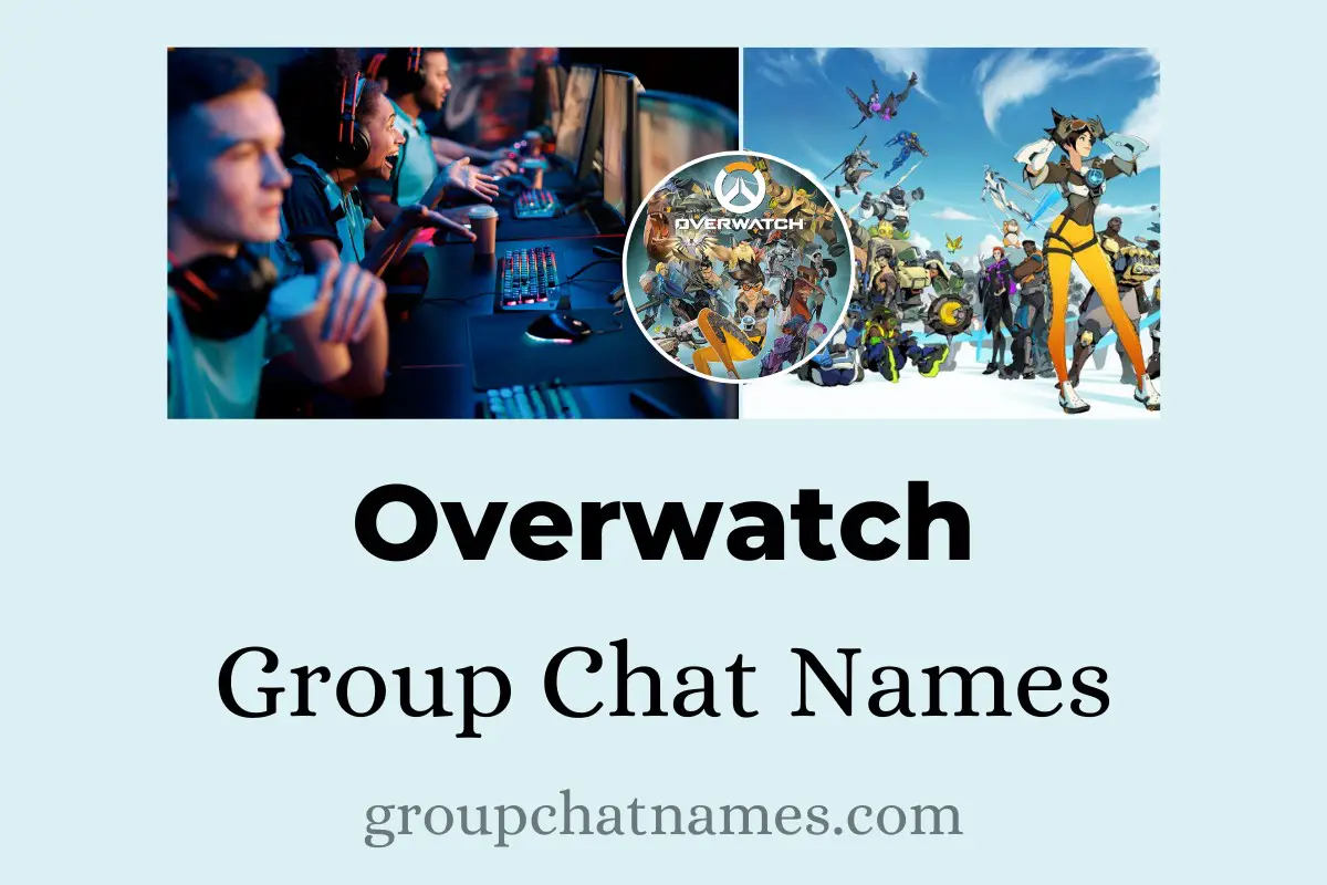 Overwatch Group Chat Names