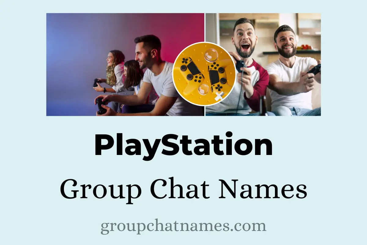 PlayStation Group Chat Names