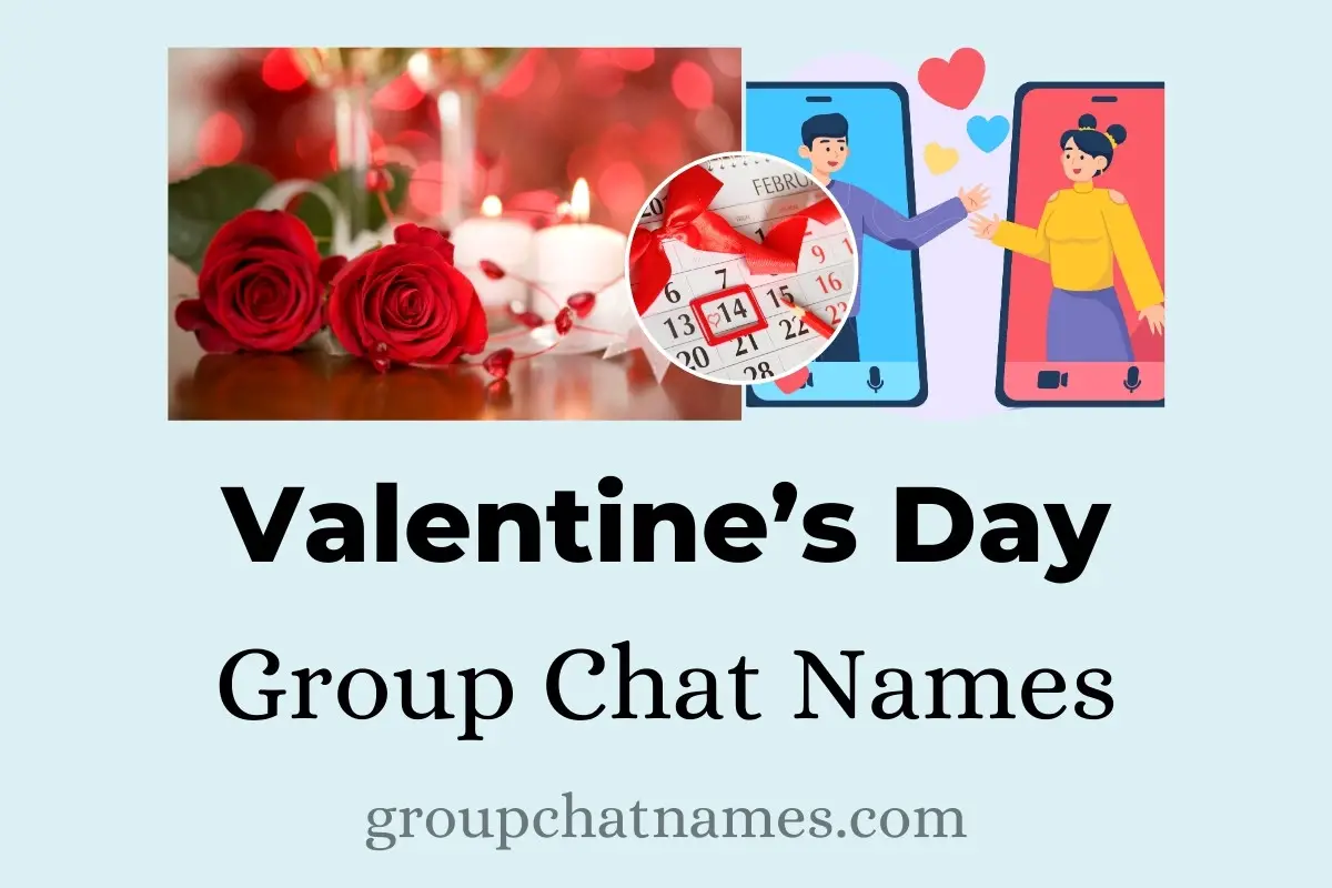 Valentine's Day Group Chat Names