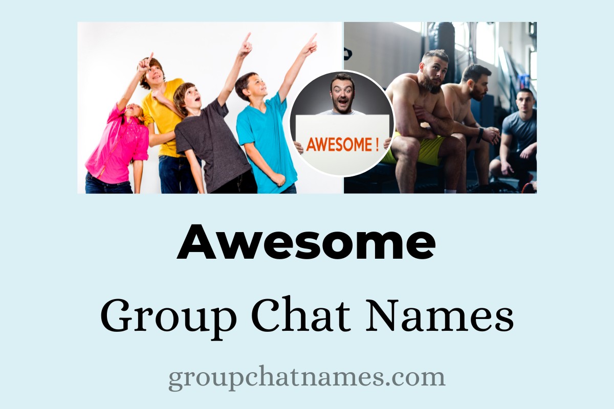 Awesome Group Chat Names