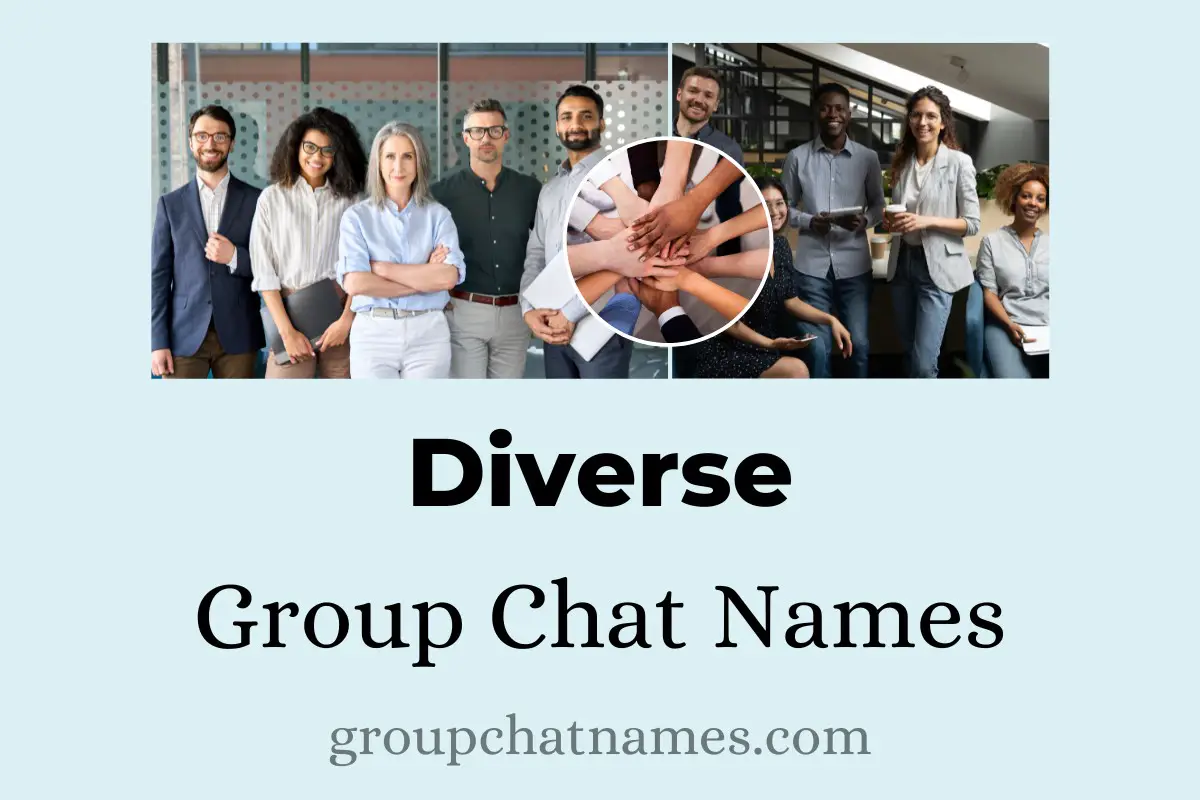 Diverse Group Chat Names