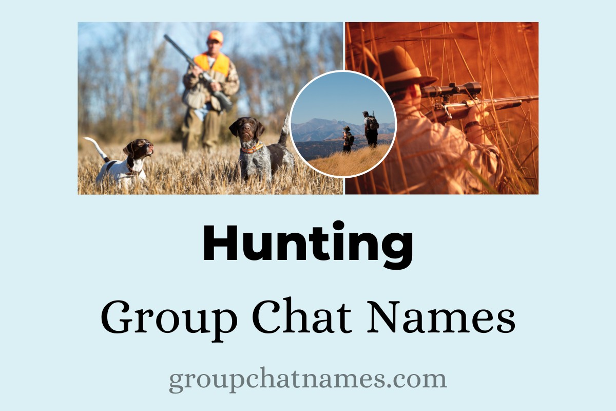 Hunting Group Chat Names