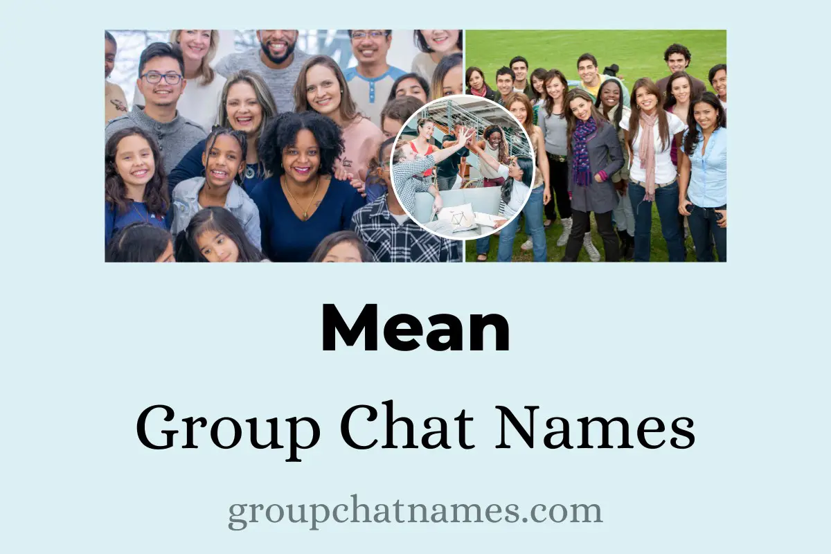Mean Group Chat Names
