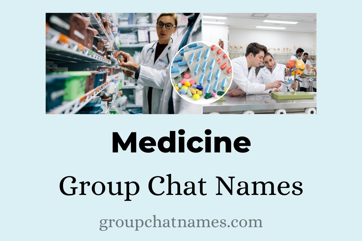 Medicine Group Chat Names