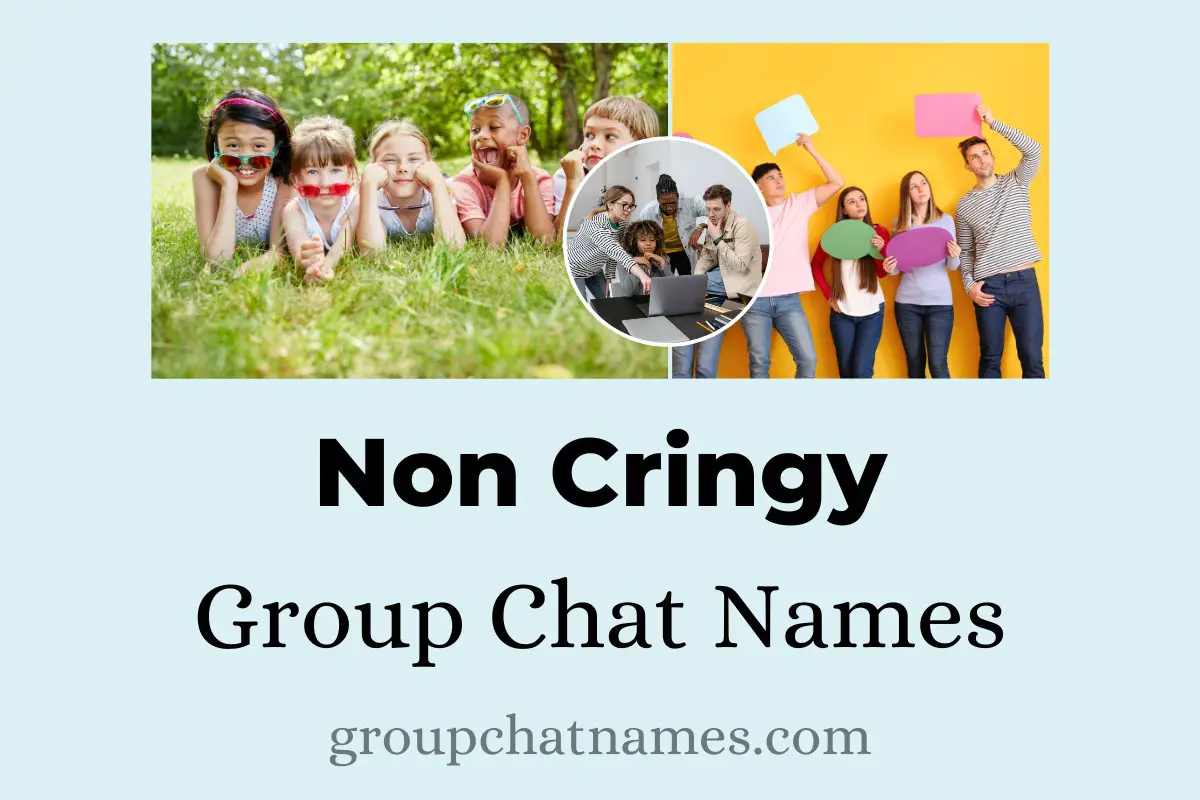 Non Cringy Group Chat Names