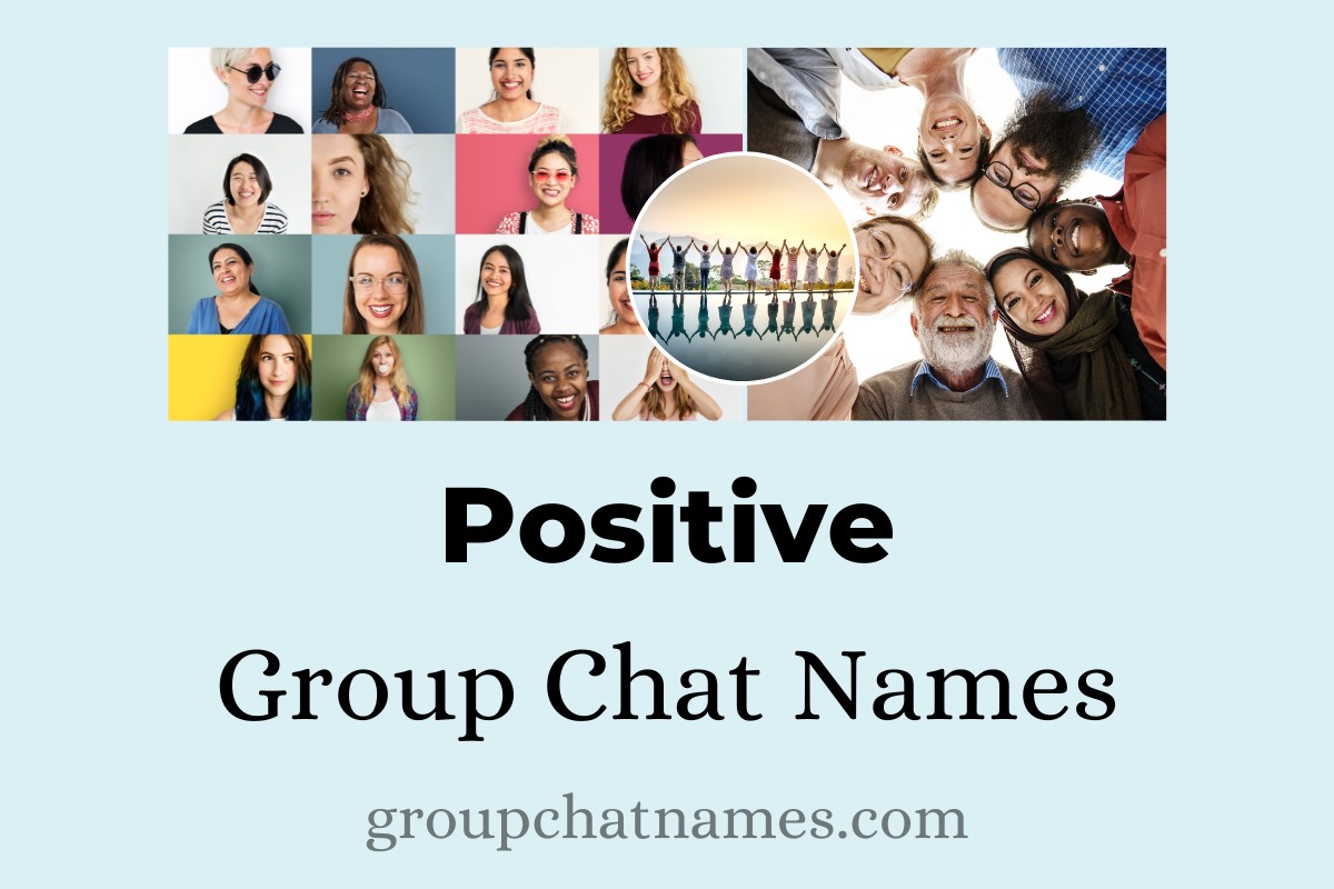 Positive Group Chat Names