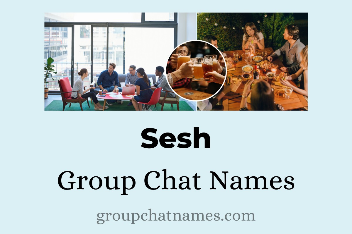 Sesh Group Chat Names