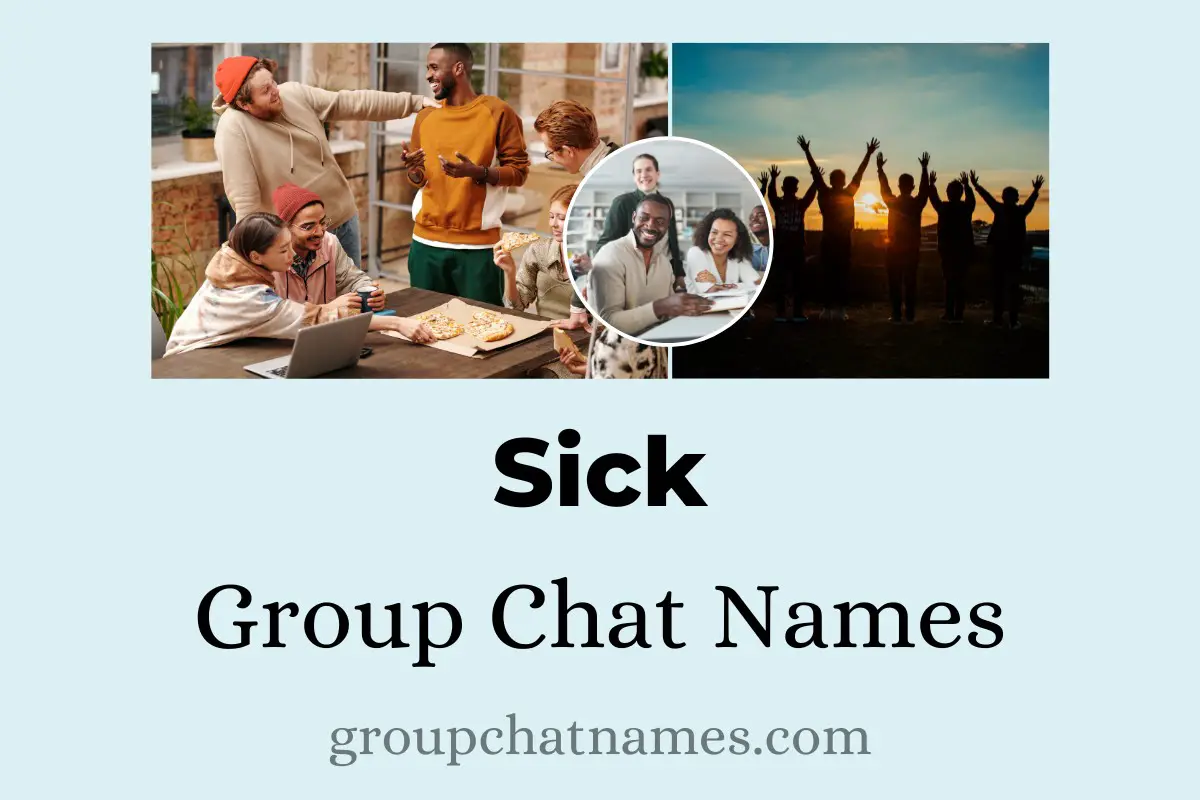 Sick Group Chat Names