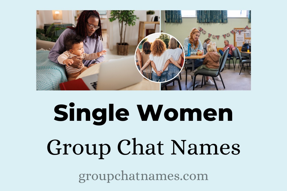 Single Women Group Chat Names
