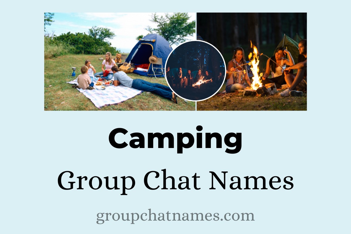 Camping Group Chat Names