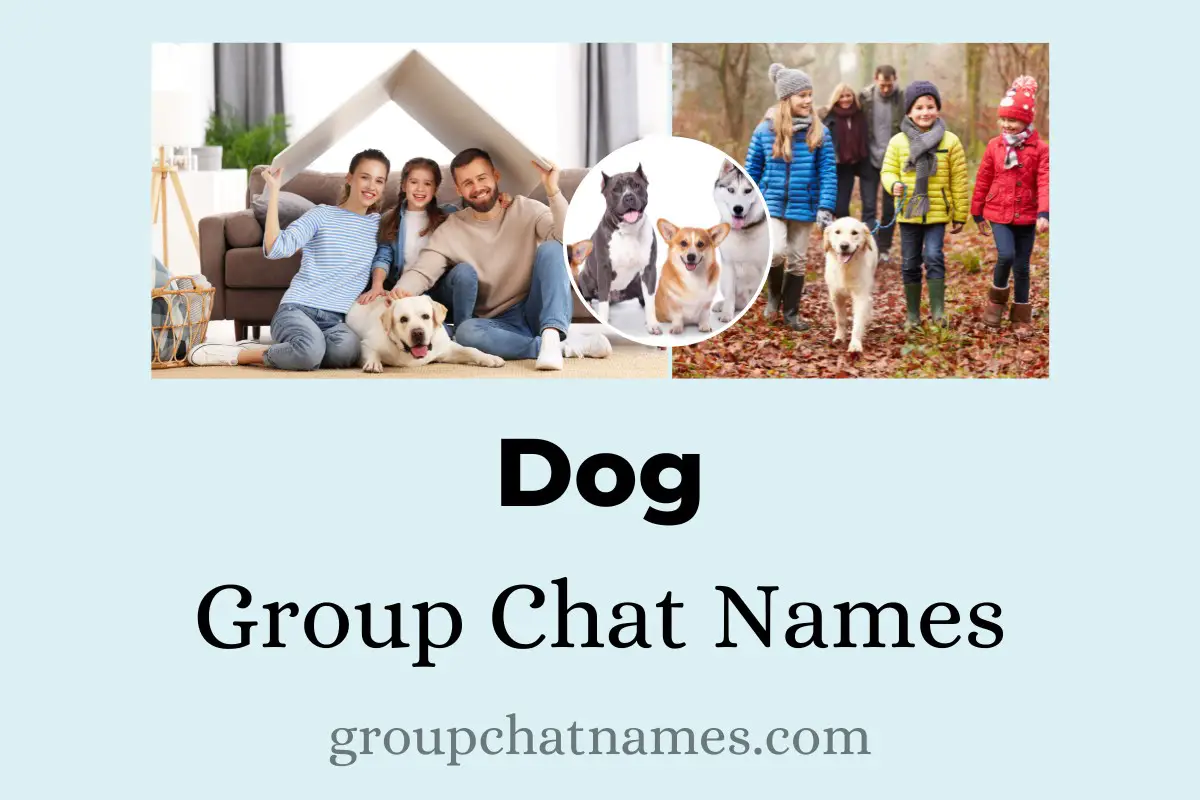 Dog Group Chat Names