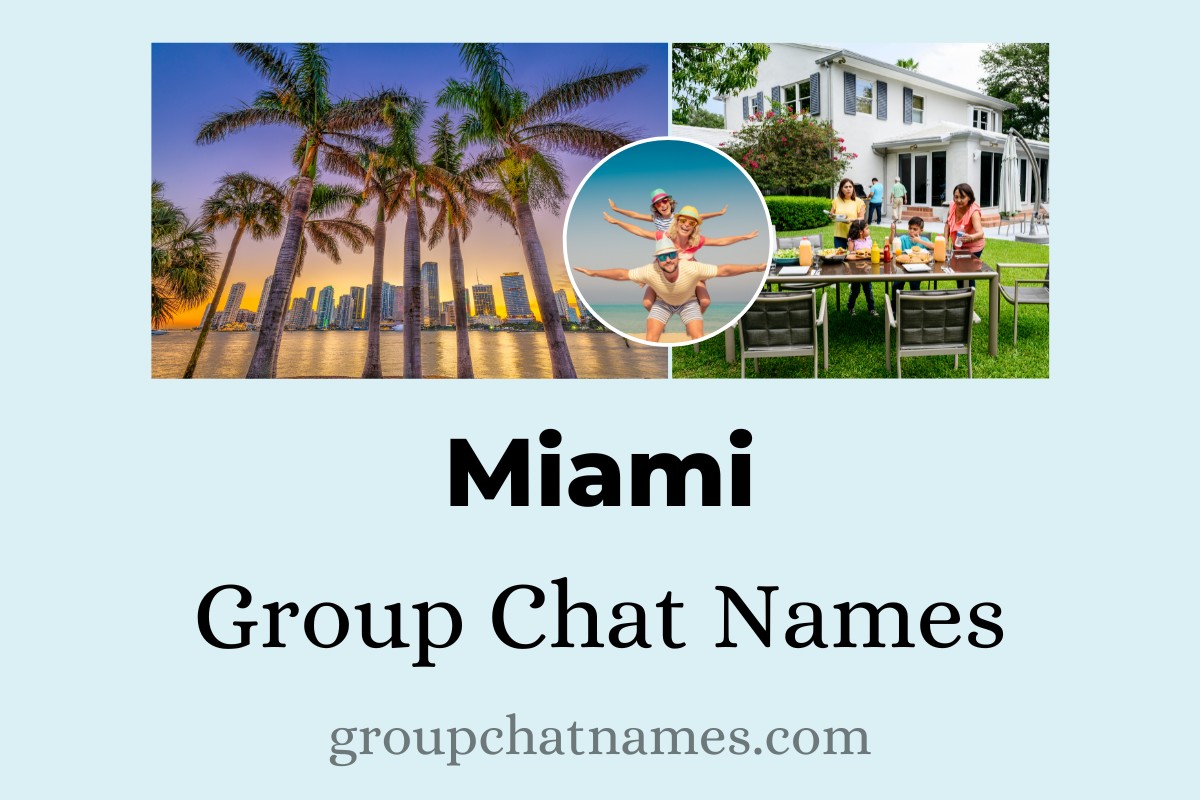 Miami Group Chat Names