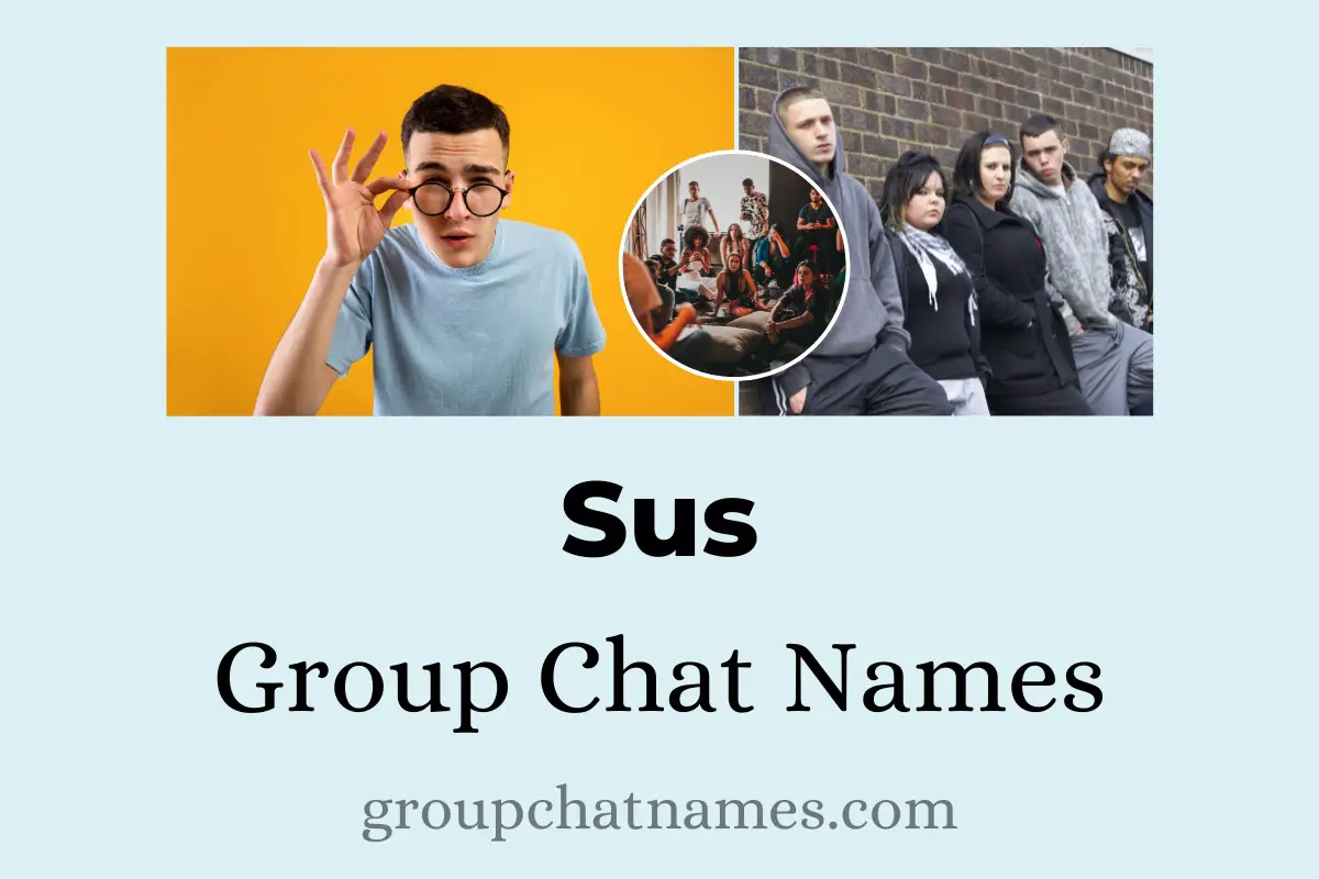 Sus Group Chat Names
