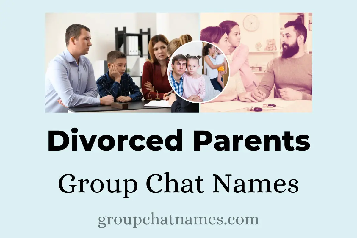 Group Chat Names for Divorced Parents