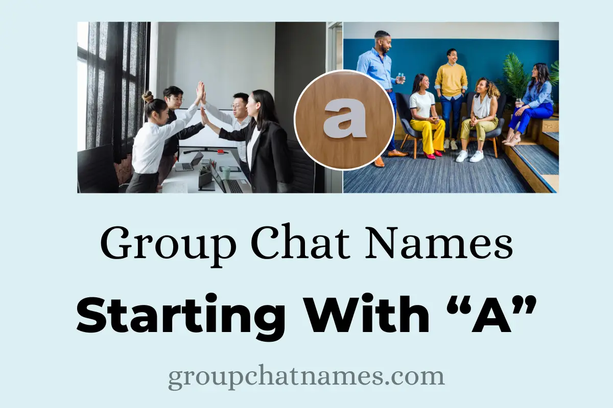 Group Chat Names Starting With "A"
