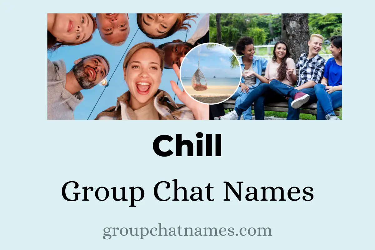 Chill Group Chat Names